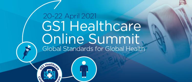 2da Cumbre Online de GS1 Healthcare, Estándares globales para la salud global 2da Cumbre Online de GS1 Healthcare, Estándares globales para la salud global
