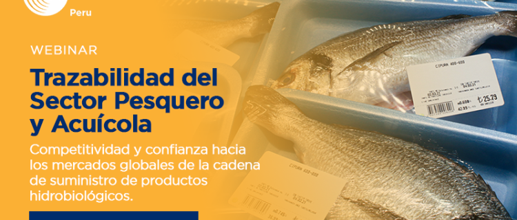 WEBINAR Trazabilidad del Sector Pesquero y Acuícola WEBINAR Trazabilidad del Sector Pesquero y Acuícola